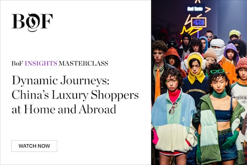 BoF Masterclass | Dynamic Journeys: China’s Luxury Shoppers at Home and Abroad